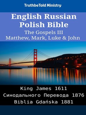 cover image of English Russian Polish Bible--The Gospels III--Matthew, Mark, Luke & John
